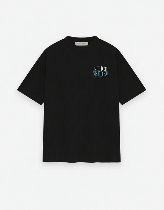 Black t-shirt with 'No Ice Needed' text on a white background