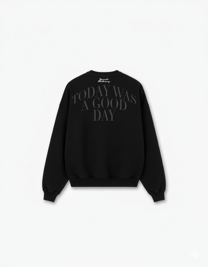 GOOD DAY SWEATSHIRT | The Affirmation Crewneck