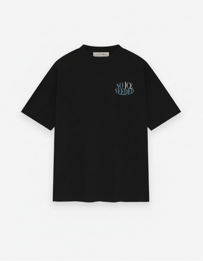 Black t-shirt with 'No Ice Needed' text on a white background