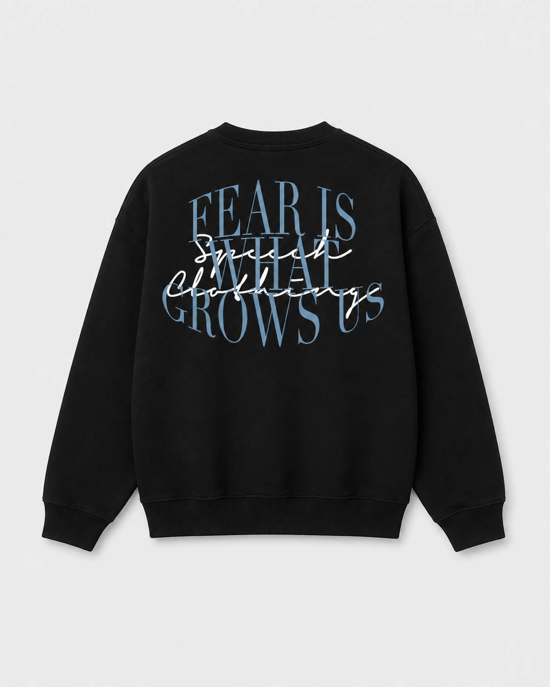 FEAR IS WHAT GROWS US heavyweight oversized sweatshirt by SPEECH CLOTHING