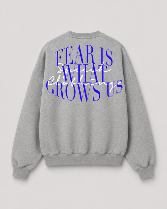 FEAR IS WHAT GROWS US heavyweight oversized sweatshirt by SPEECH CLOTHING